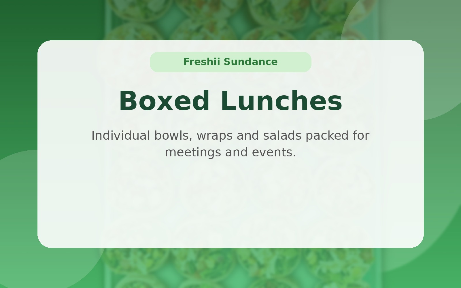 Freshii boxed lunch catering presentation